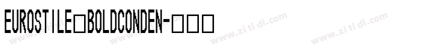 Eurostile BoldConden字体转换